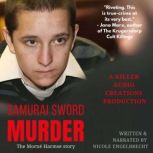 Samurai Sword Murder, Nicole Engelbrecht