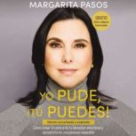 Yo Pude, Puedes!, Margarita  Pasos