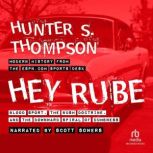Hey Rube, Hunter S. Thompson