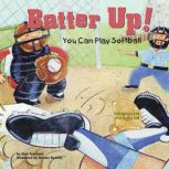 Batter Up! You Can Play Softball, Nick Fauchald