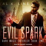 Evil Spark, Al K. Line