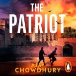 The Patriot, Ajay Chowdhury