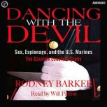 Dancing with the Devil, Rodney Barker