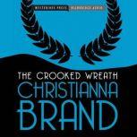 The Crooked Wreath An Inspector Cockrill Mystery, Christianna Brand