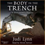 The Body in the Trench A Jazzi Zanders Mystery, Book Seven, Judi Lynn