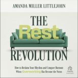 The Rest Revolution, Amanda M. Littlejohn