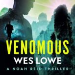 Venomous, Wes Lowe