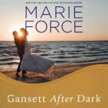 Gansett after Dark, Marie Force