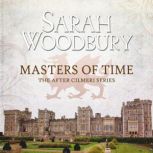 Masters of Time The After Cilmeri Series, Sarah Woodbury