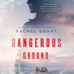 Dangerous Ground, Rachel Grant
