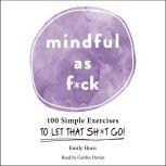 Mindful As Fck, Emily Horn