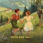 Erick and Sally, Johanna Spyri