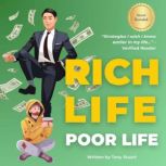 Rich Life Poor Life, Tony Stuart