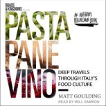 Pasta, Pane, Vino, Matt Goulding