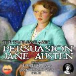 The Timeless Classic Persuasion, Jane Austen