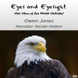 Eyes And Eyesight, Owen Jones