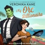 My Orc Billionaire, Veronika Kane