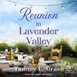 Reunion in Lavender Valley, Tammy L. Grace
