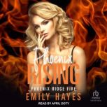 Phoenix Rising, Emily Hayes