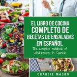 El libro de cocina completo de receta..., Charlie Mason