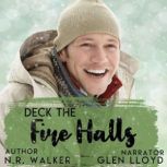 Deck the Fire Halls, N.R. Walker