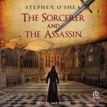 The Sorcerer and the Assassin, Stephen OShea