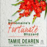 The Billionaires Fortunate Blizzard, Tamie Dearen