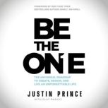 Be The One, Justin Prince
