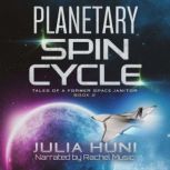 Planetary Spin Cycle, Julia Huni