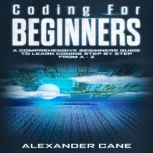 Coding for Beginners, Alexander Cane