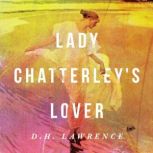 Lady Chatterleys Lover, D.H. Lawrence