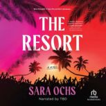 Resort, Sara Ochs
