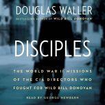 Disciples, Douglas Waller