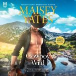 Cowboy Wild, Maisey Yates
