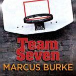 Team Seven, Marcus Burke