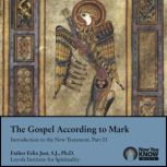The Gospel according to Mark, Felix Just