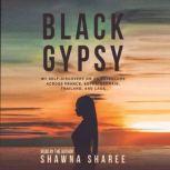 Black Gypsy, Shawna Sharee