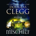 Mischief, Douglas Clegg