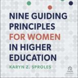 Nine Guiding Principles for Women in ..., Karyn Z. Sproles