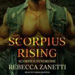 Scorpius Rising, Rebecca Zanetti