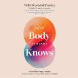 Your Body Already Knows, Nidhi Bhanshali Pandya