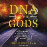 DNA of the Gods, Chris H. Hardy