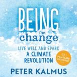 Being the Change, Peter Kalmus
