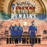 To the Victors the Remains, Drew McGunn