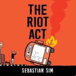 The Riot Act, Sebastian Sim
