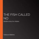 The fish called No, Kateryna Babkina