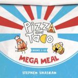 Pizza and Taco Mega Meal Books 110, Stephen Shaskan