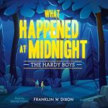 What Happened at Midnight, Franklin W. Dixon