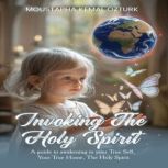 Invoking the Holy Spirit, Moustapha Kemal Ozturk