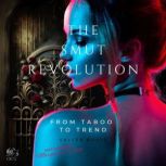 The Smut Revolution, Skyler Bosse